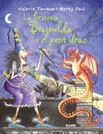 Bruixa Brunilda i el petit drac: Bruixa Brunilda i el petit drac