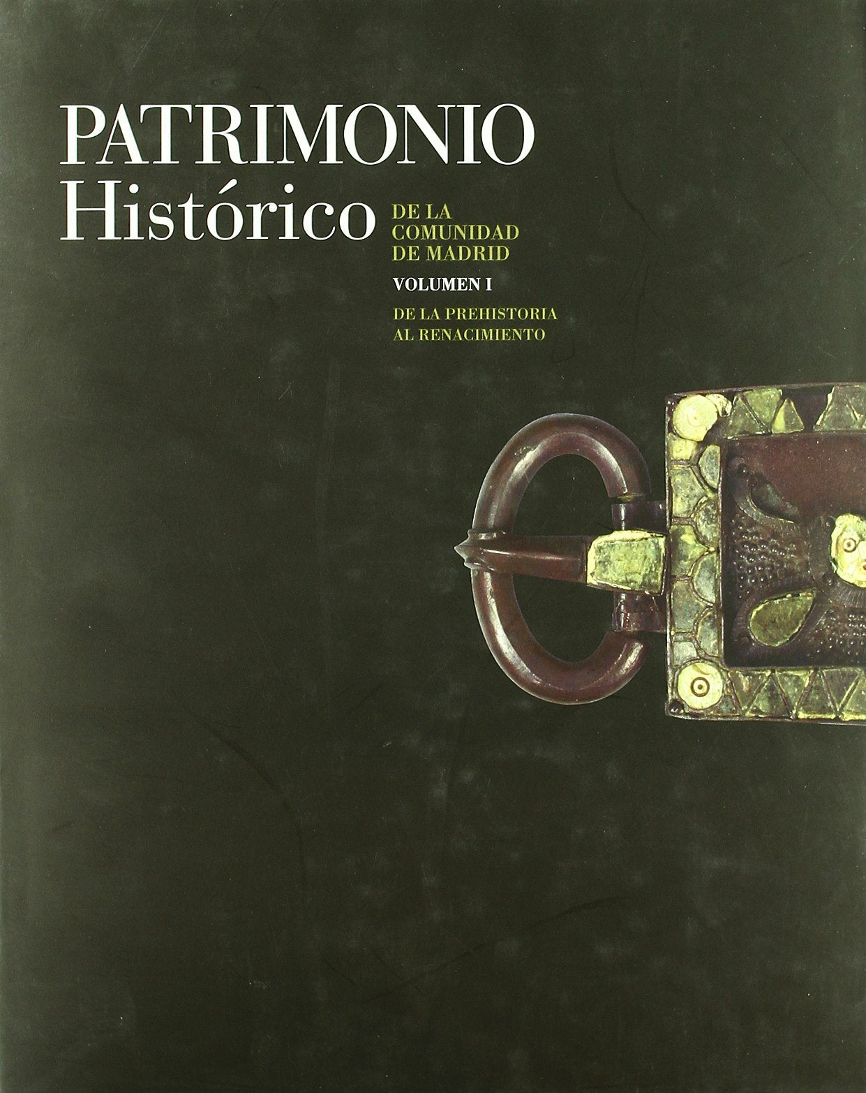 De la Prehistoria al siglo XVI