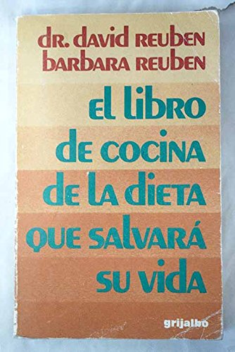 El libro de cocina de la dieta que salvará su vida