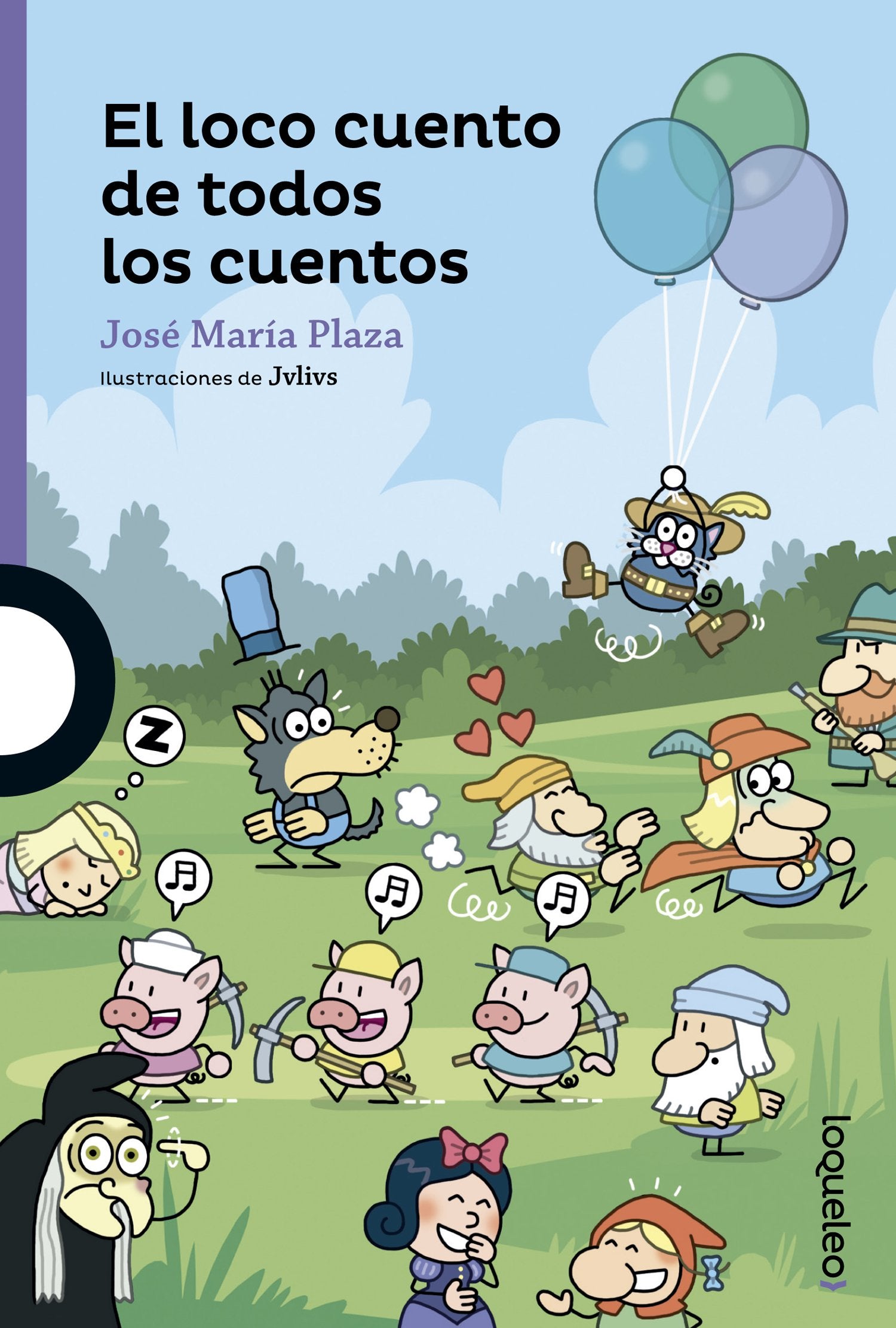 El loco cuento de todos los cuentos (SERIE MORADA(+8))