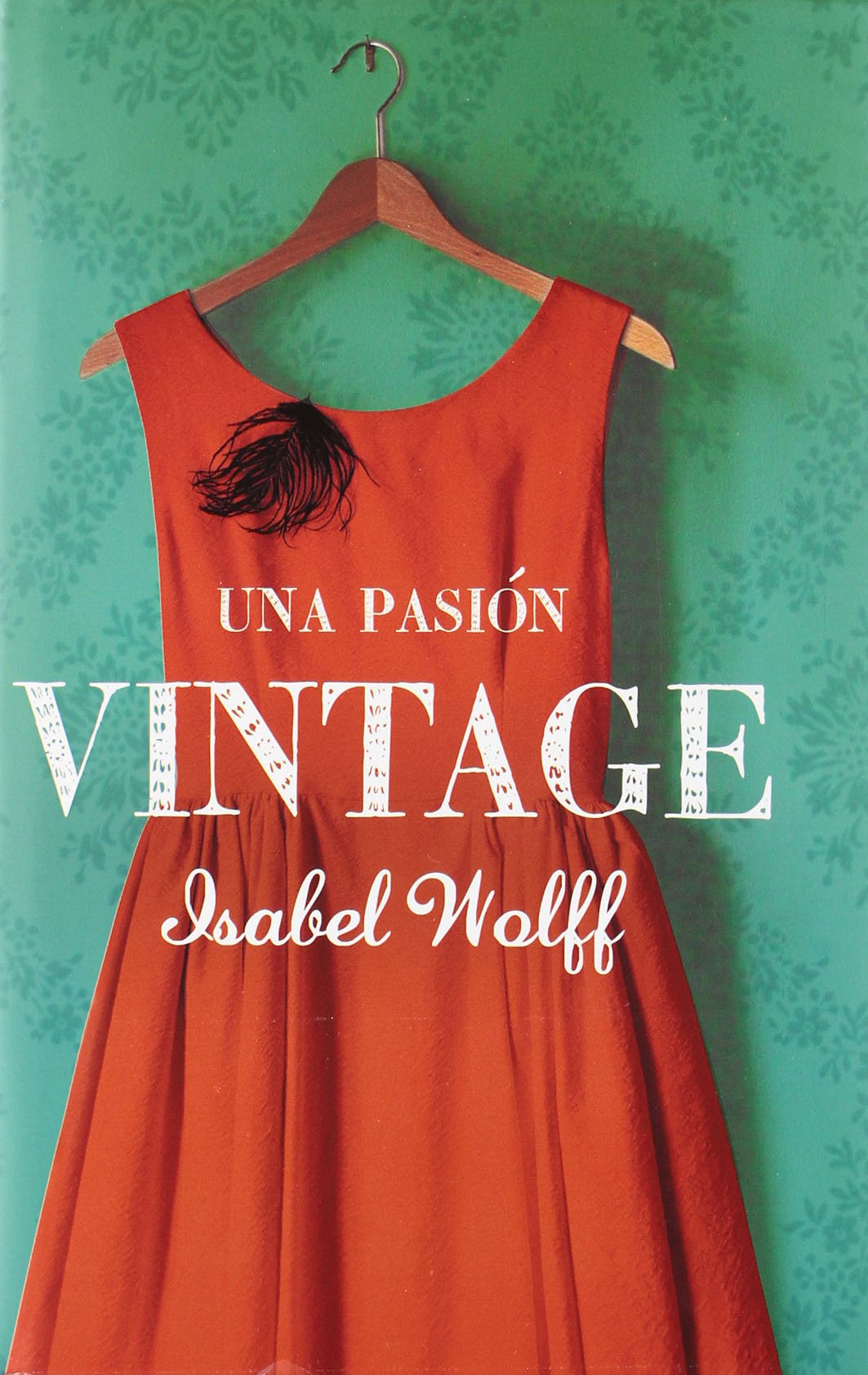 Una pasión vintage (Narrativa)