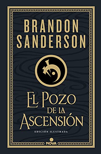 El Pozo de la Ascensión (Nacidos de la Bruma-Mistborn [edición ilustrada] 2)