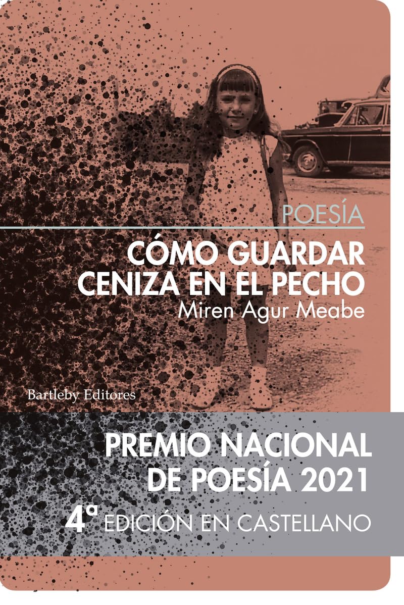 Cómo guardar ceniza en el pecho (4ª ed.) (POESIA)