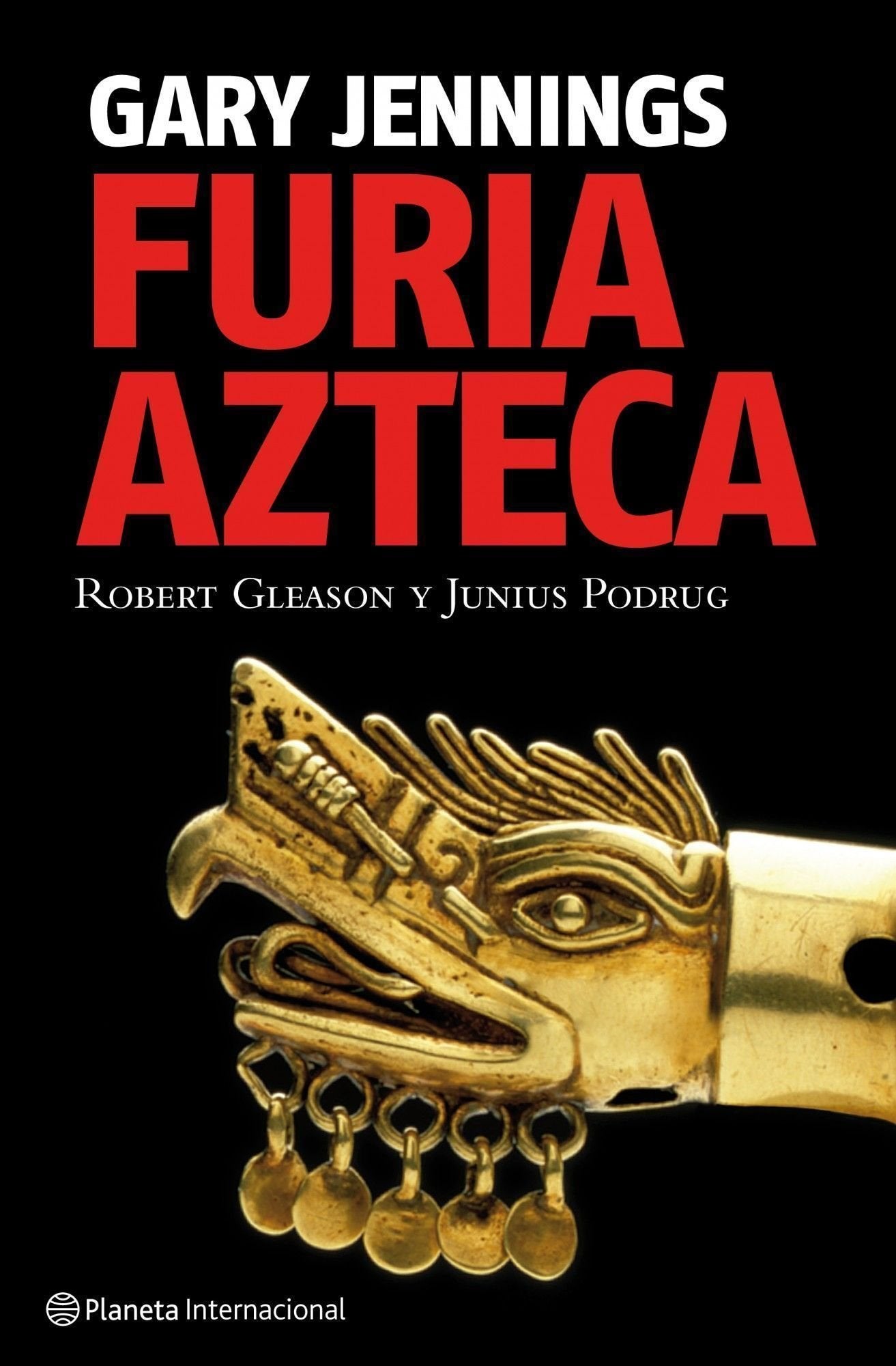 Furia azteca: 1 (Planeta Internacional)