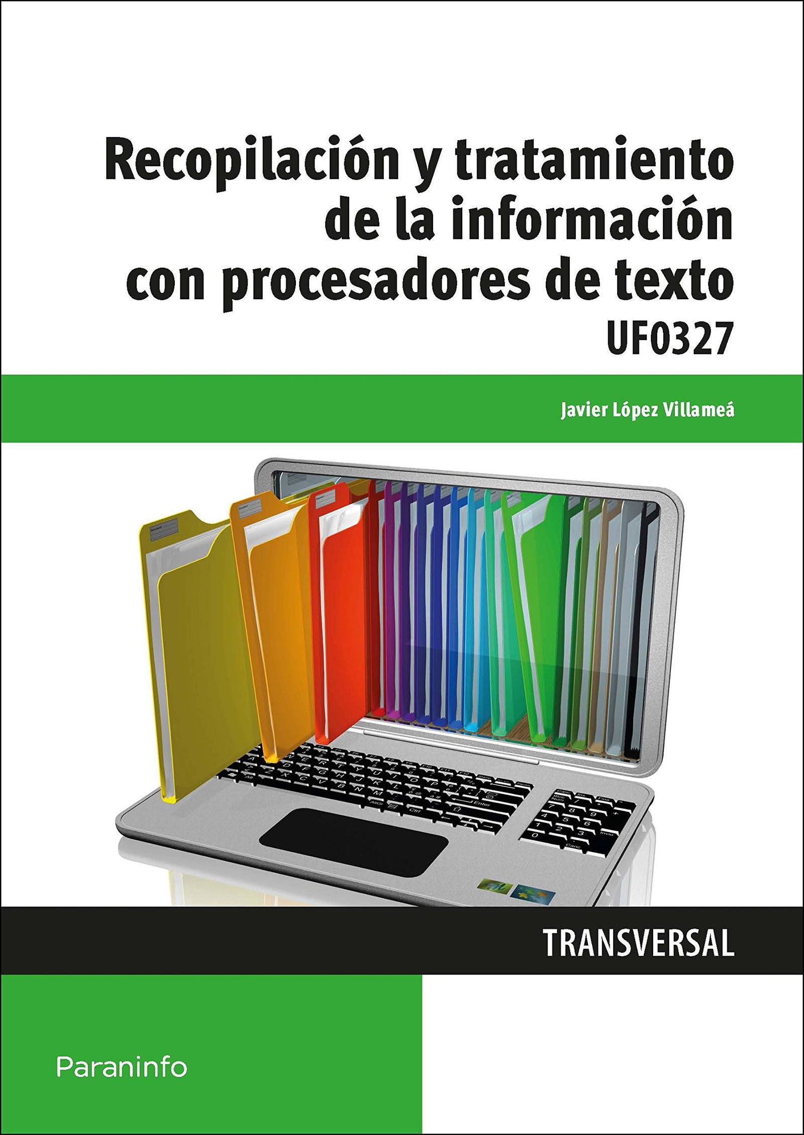 Recopilación y tratamiento de la información con procesadores de texto (Administración y Gestión)