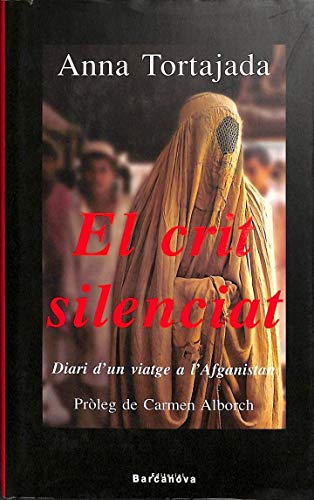 El crit silenciat : diari d'un viatge a l'Afganistan (De Reull)