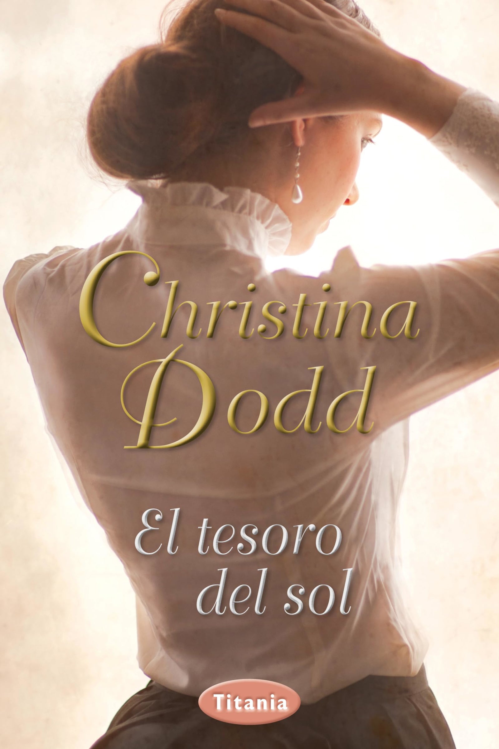 El Tesoro Del Sol: 1 (Titania época)