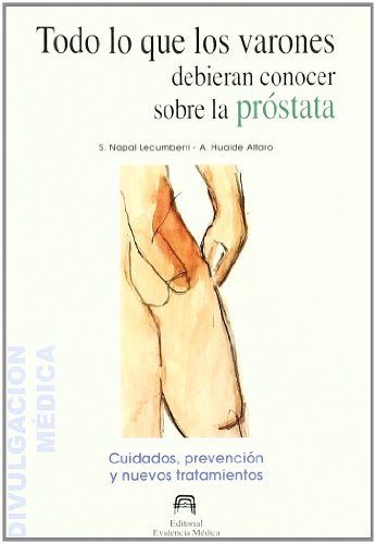 Todo lo que los varones debieran conocer sobre la prostata