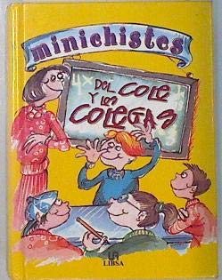 MINICHISTES DEL COLE Y LOS COLEGAS (SIN COLECCION)