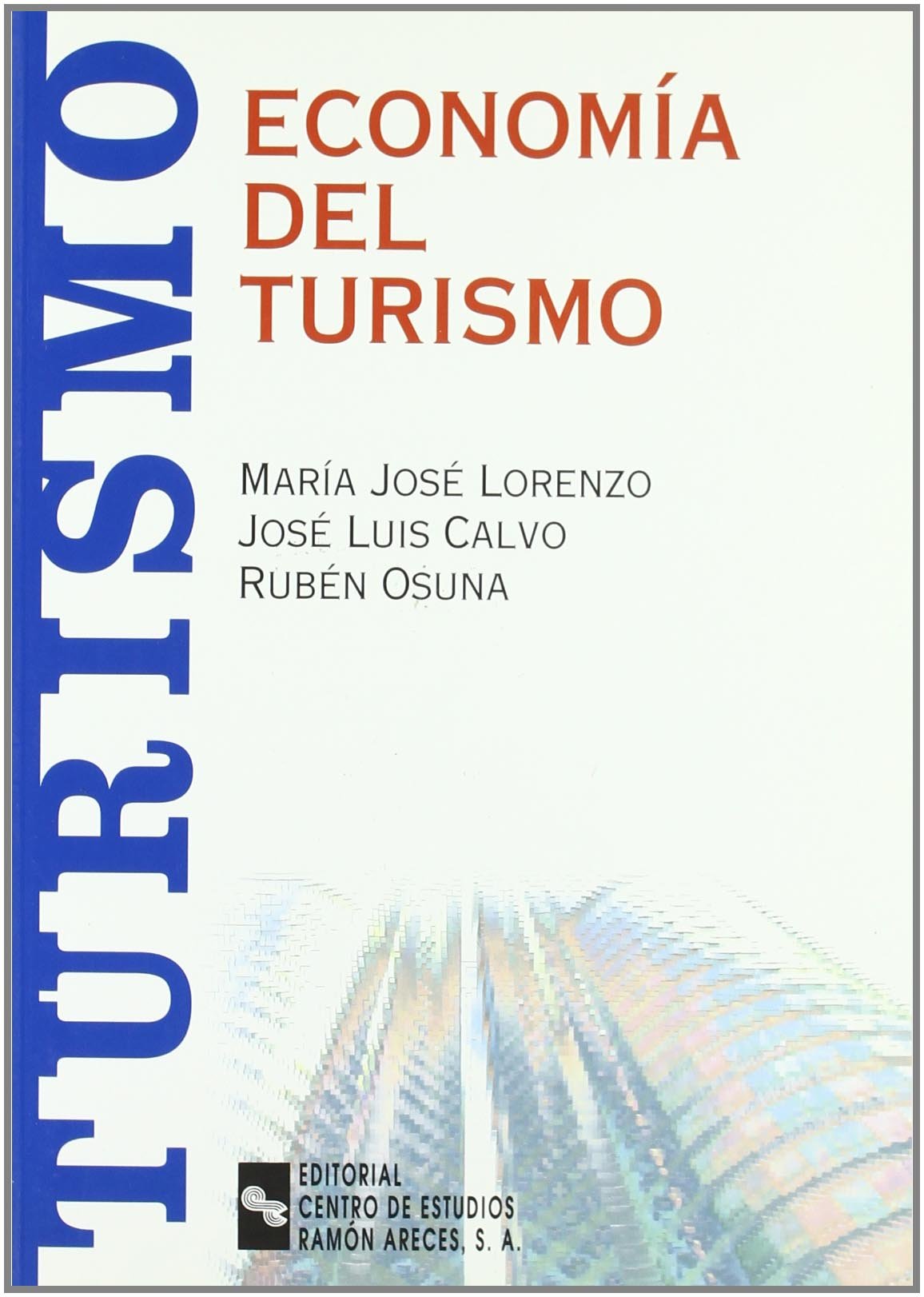 Economía Del Turismo (Libro Técnico)
