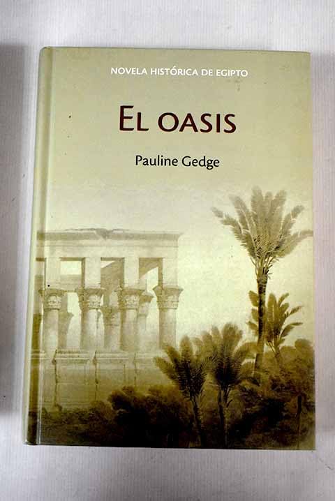 Señores De Las Dos Tierras II. El Oasis