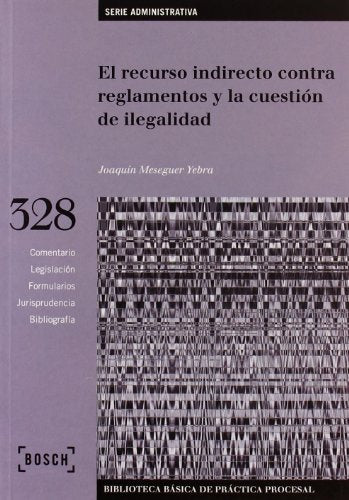 El recurso indirecto sobre reglamentos y la cuestión de ilegalidad