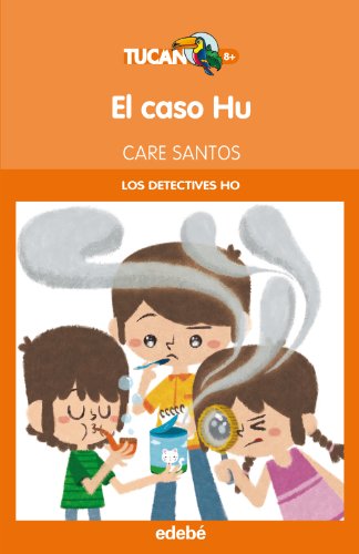 El caso Hu (Los detectives HO): 35 (Tucán Naranja)