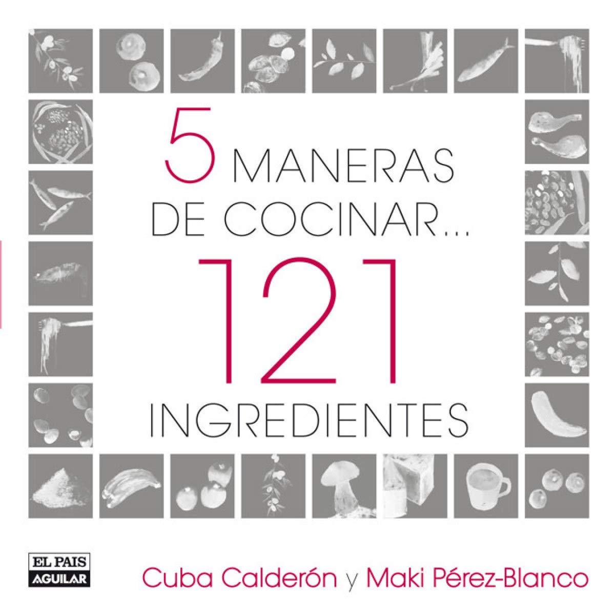 5 maneras de cocinar 121 ingredientes (GASTRONOMIA)