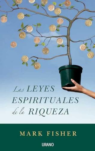 Las leyes espirituales de la riqueza (Crecimiento personal)