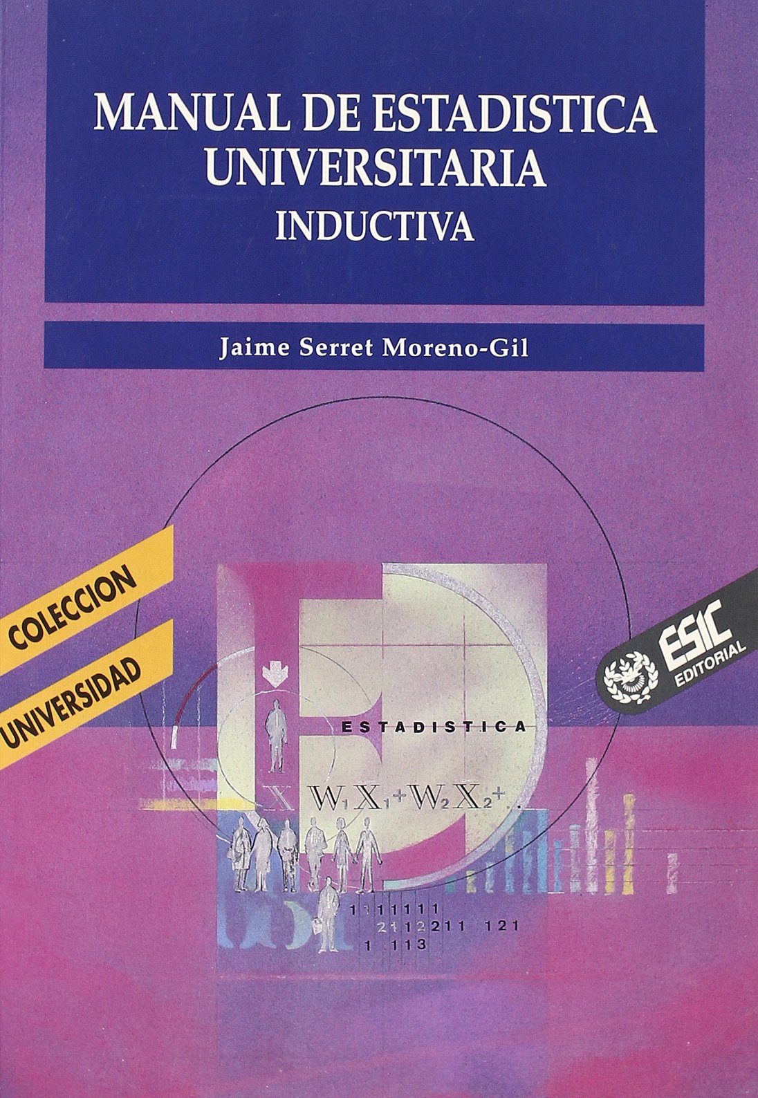 Manual de estadística universitaria: Inductiva (Libros profesionales)
