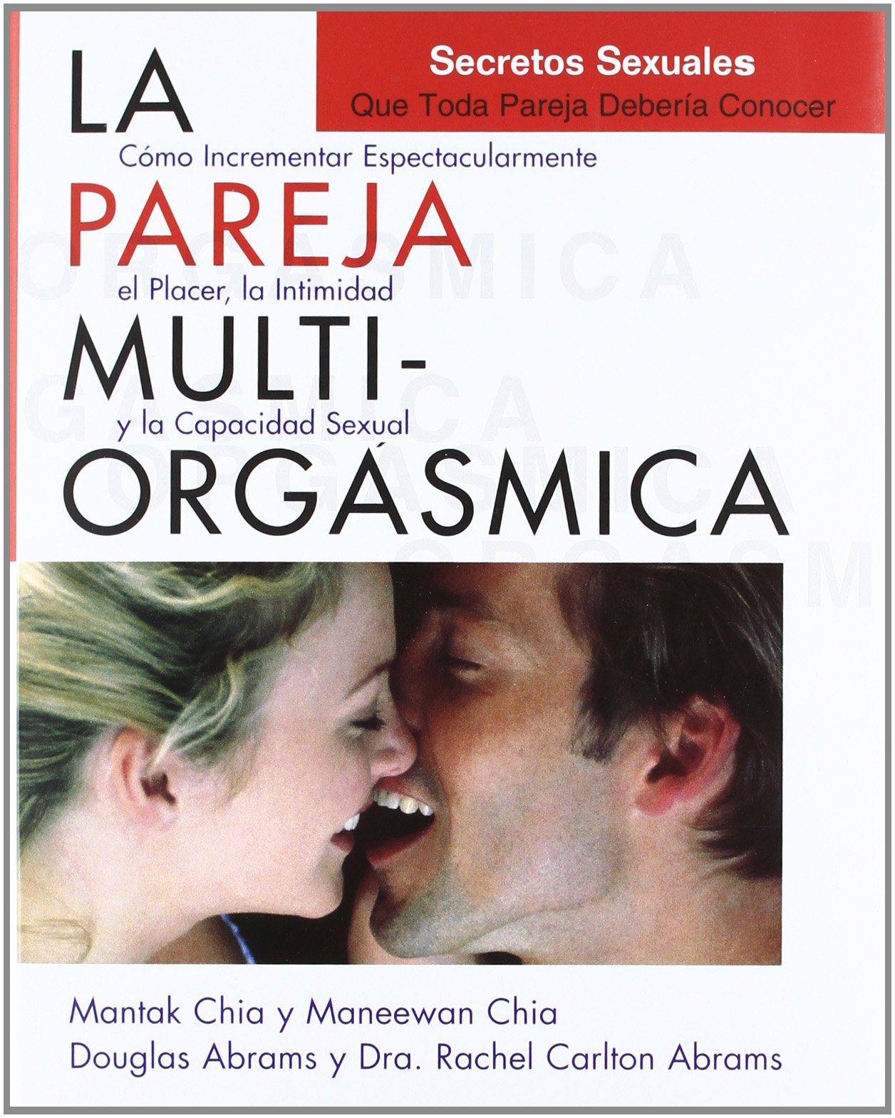 Pareja multiorgasmica, la (Nuevo mundo)