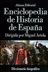 Enciclopedia de Historia de España (IV). Diccionario biográfico: Diccionario biografico / Biographical Dictionary (Alianza diccionarios (AD))