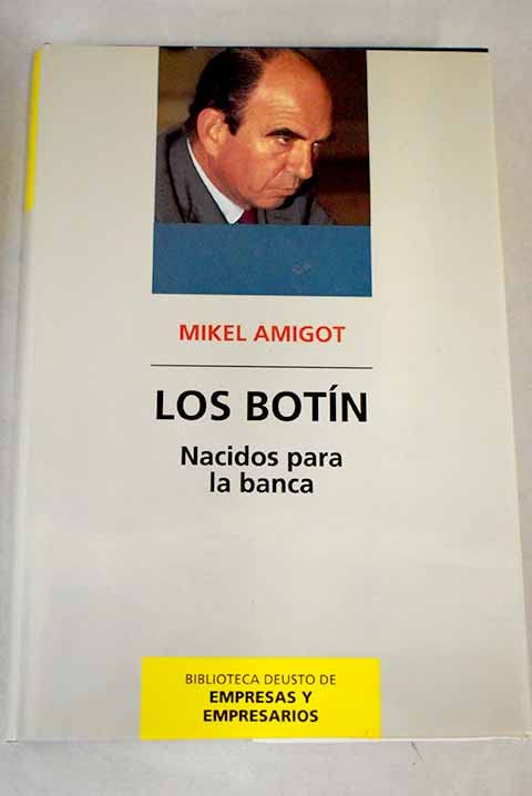 Los Botín. Nacidos para la banca