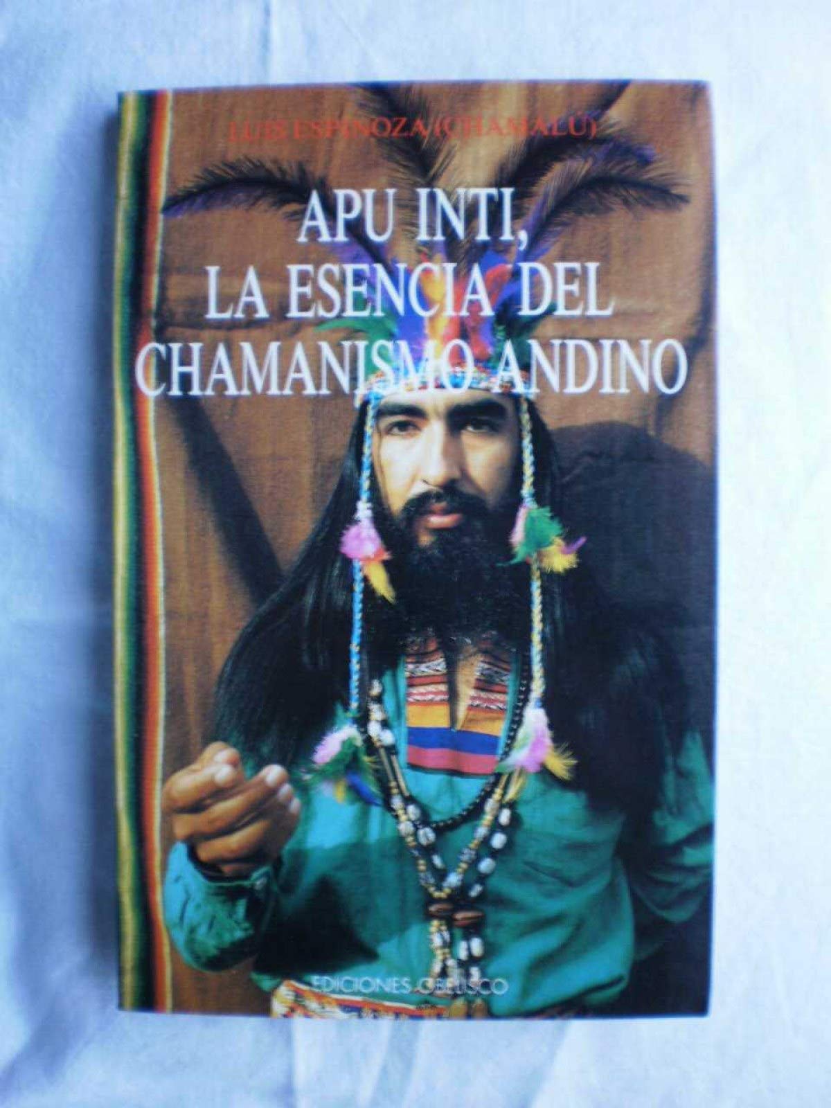 The Apu Inti - La Essencia del Chamamismo Andino
