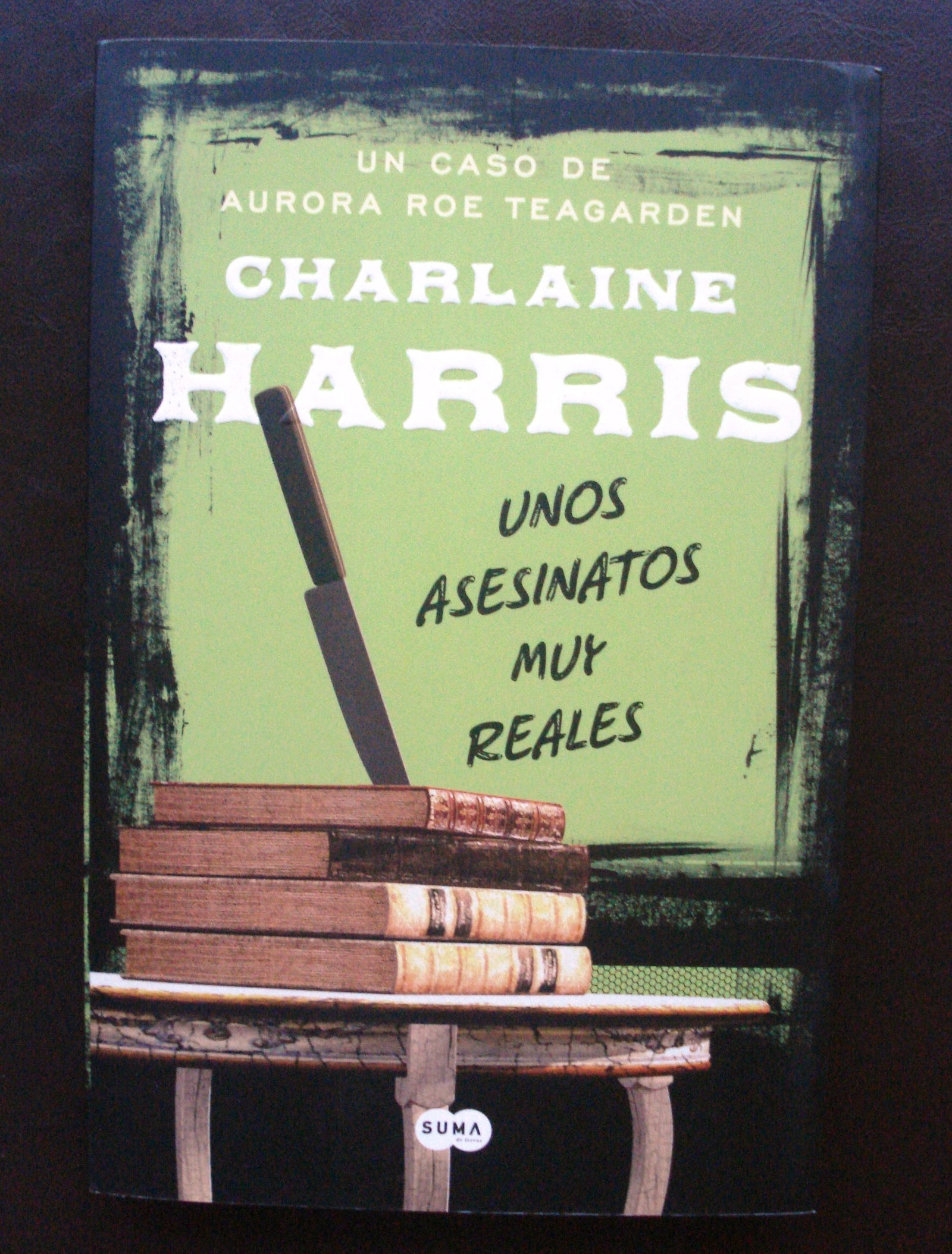 Unos asesinatos muy reales: Serie Aurora Roe Teagarden 1 (FUERA DE COLECCION SUMA.)