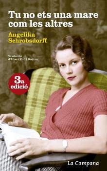 Tu no ets una mare com les altres: La història d'una dona apassionada (Narrativa)