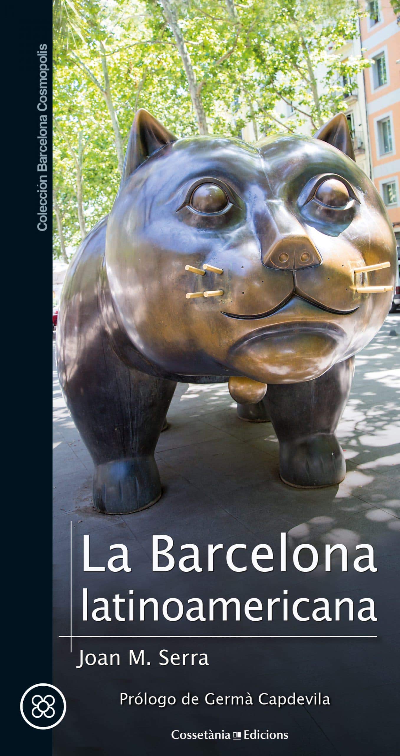 La Barcelona latinoamericana: 8 (Barcelona Cosmopolis)