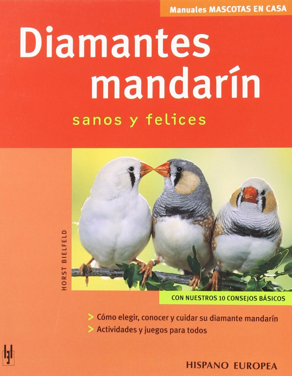 Diamantes mandarín (Mascotas en casa)