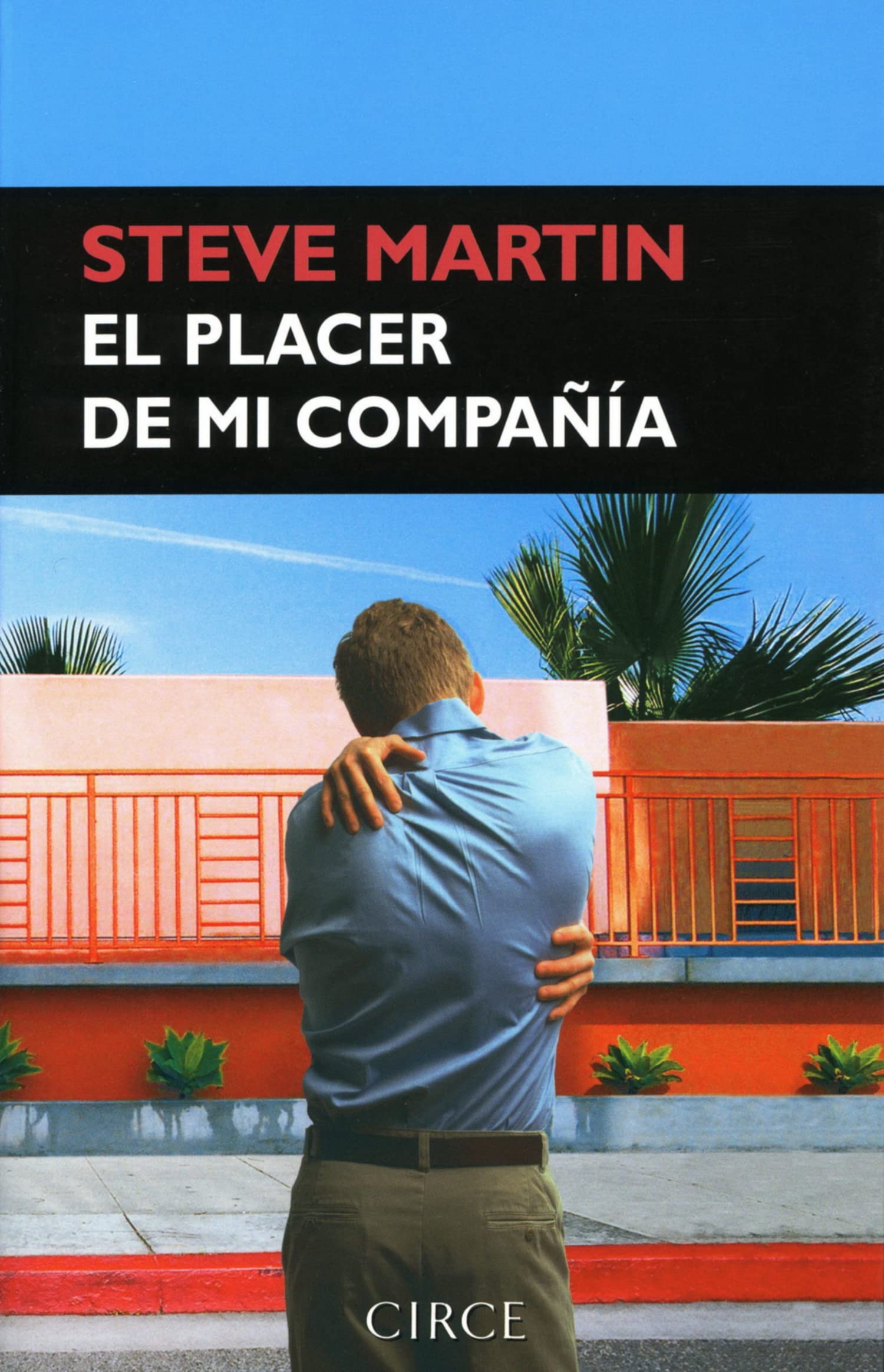 El placer de mi compañía (Narrativa)
