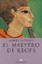 El maestro de Keops (NOVELA HISTORICA)