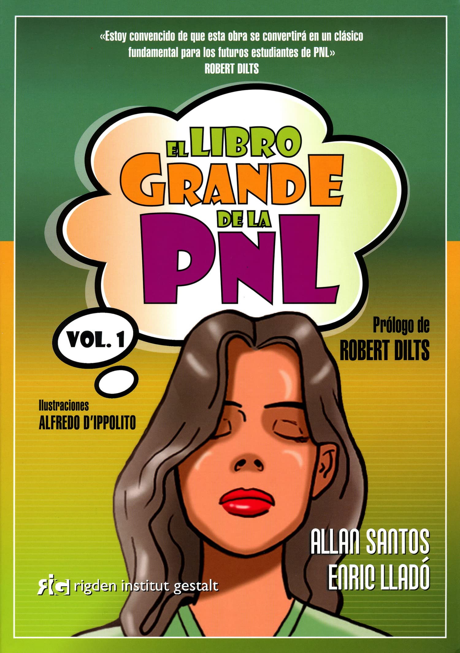 El Libro Grande De La PNL - Volumen 1 ) (SIN COLECCION)