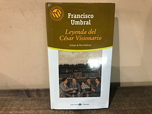 Leyenda del César Visionario (Las 100 Mejores Novelas en Castellano del Siglo XIX)