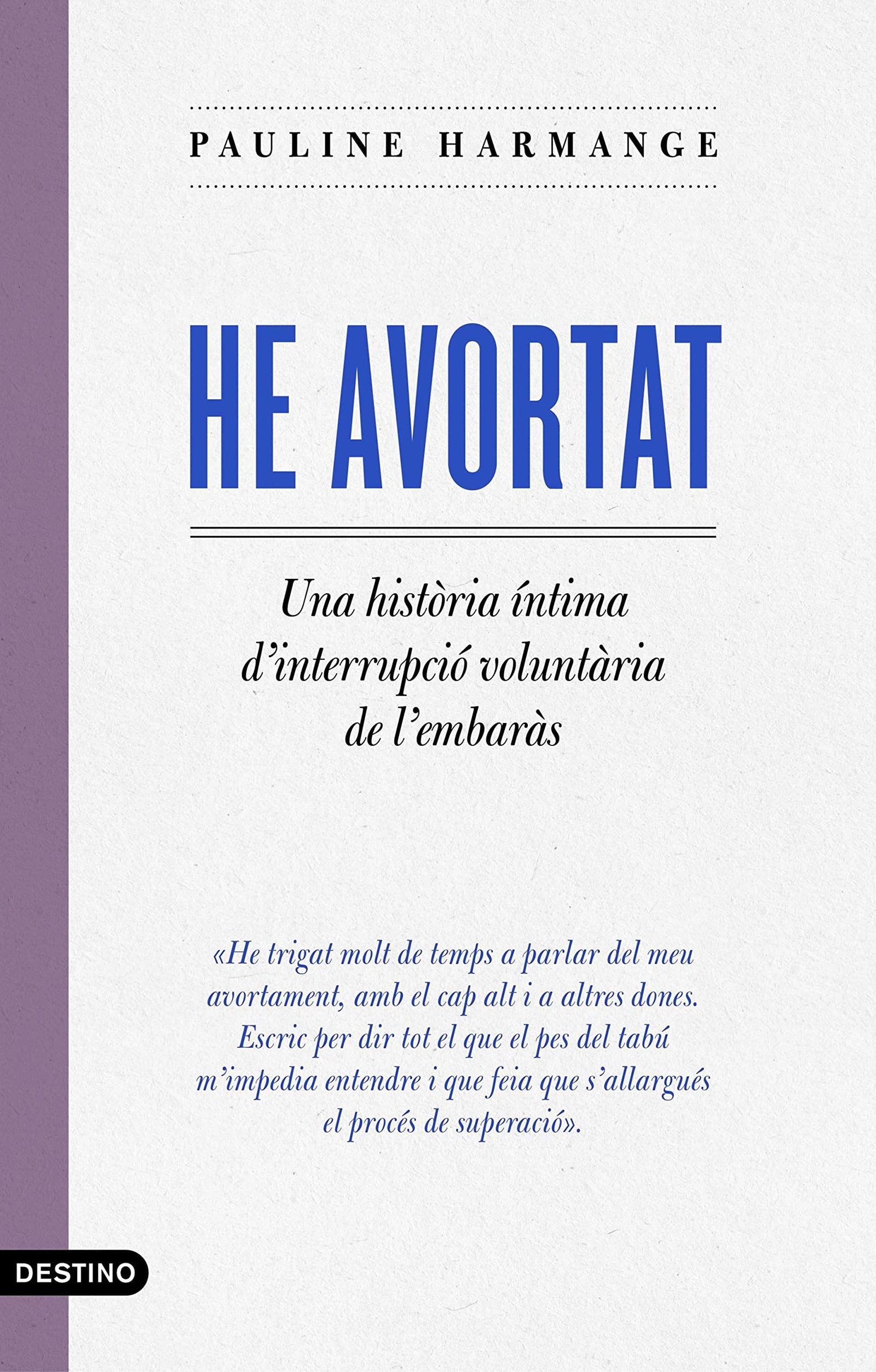He avortat: Una història íntima sobre la interrupció voluntària de l'embaràs (L'ANCORA)
