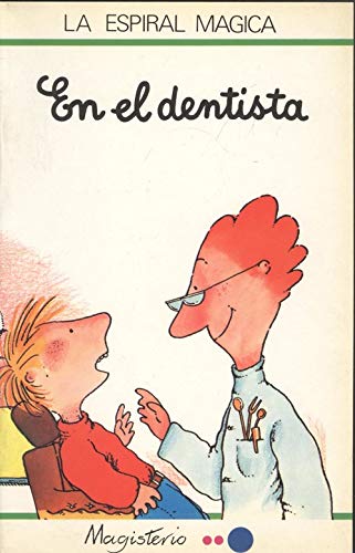 En El Dentista (La Espiral Magica Collection; Green)