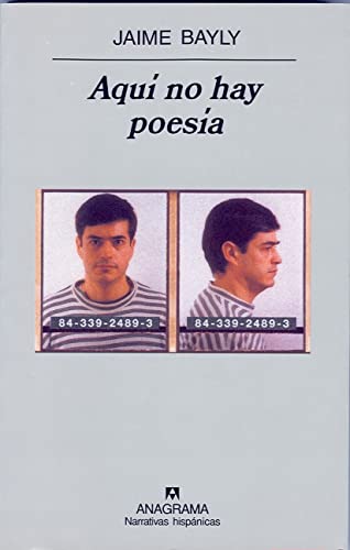 Aquí no hay poesía: 318 (Narrativas hispánicas)