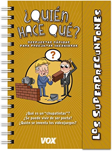 Superpreguntones / ¿Quién hace qué? (VOX - Infantil / Juvenil - Castellano - A partir de 5/6 años - Los Superpreguntones)
