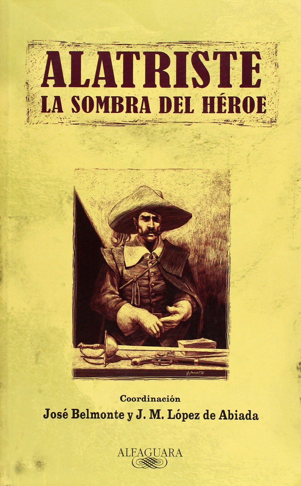 Alatriste: A la sombra del héroe (Alfaguara)