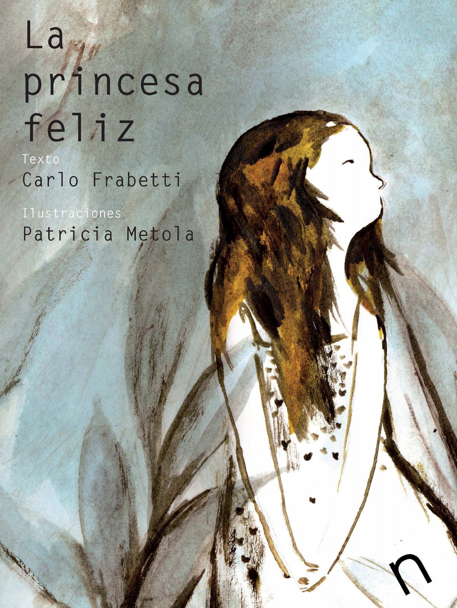 La princesa feliz (Narrativa 10 Años)