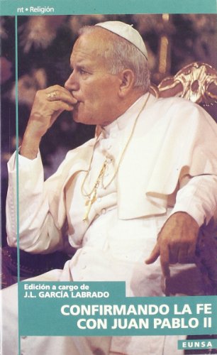 Confirmando la fe con Juan Pablo II (NT religión)