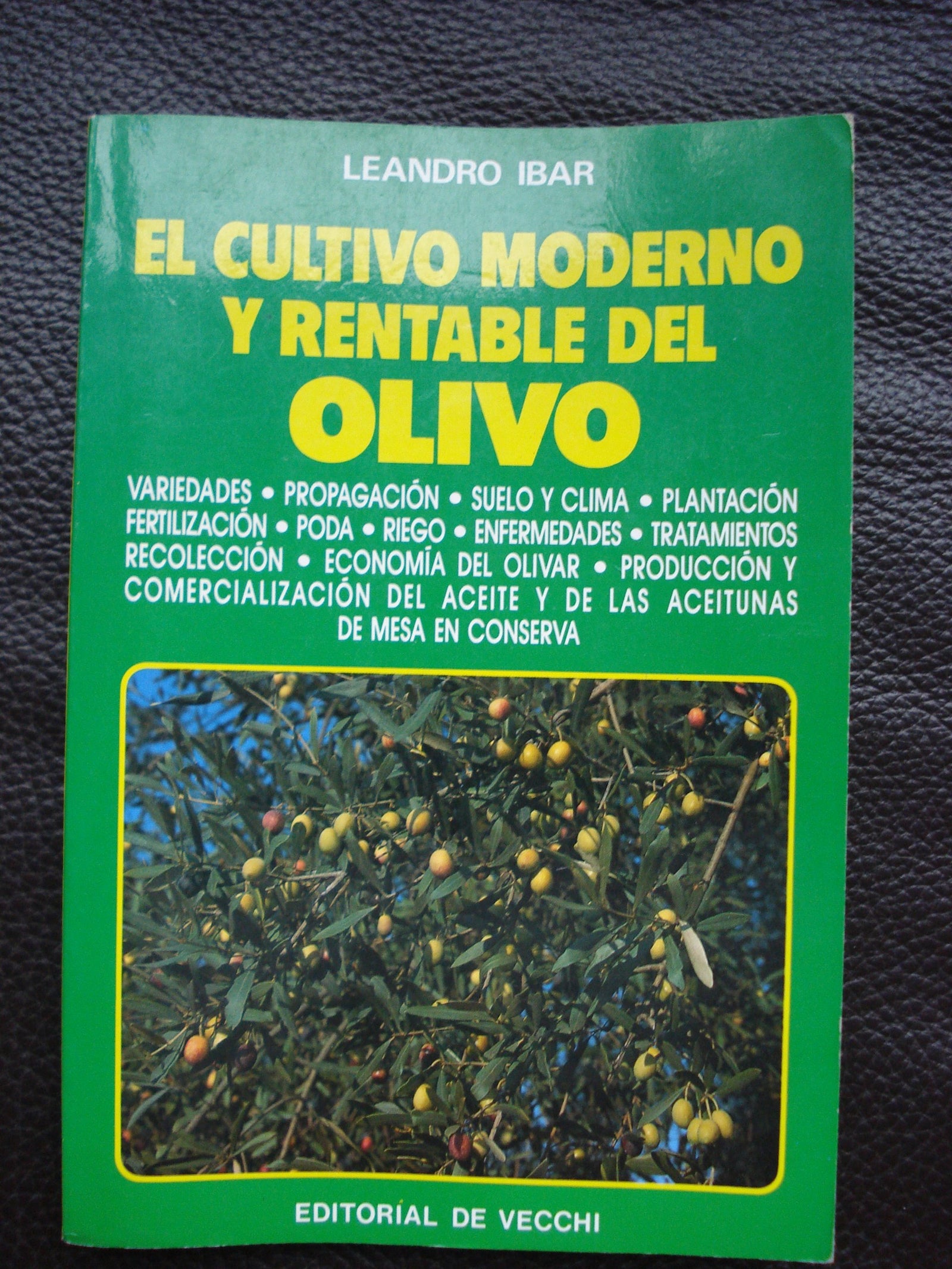 Cultivo moderno y rentable del Olivo, el