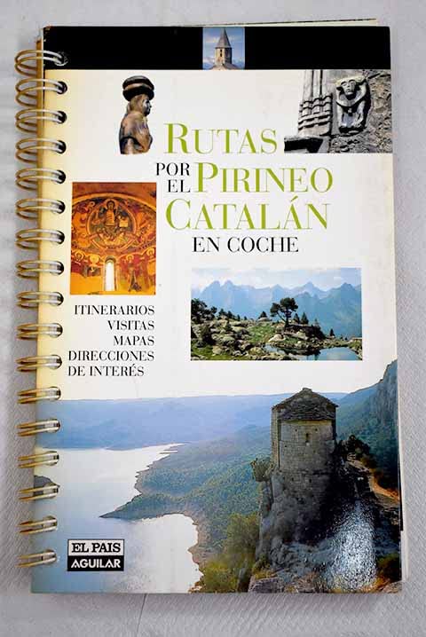 RUTAS DE FIN DE SEMANA POR EL PIRINEO CATALAN