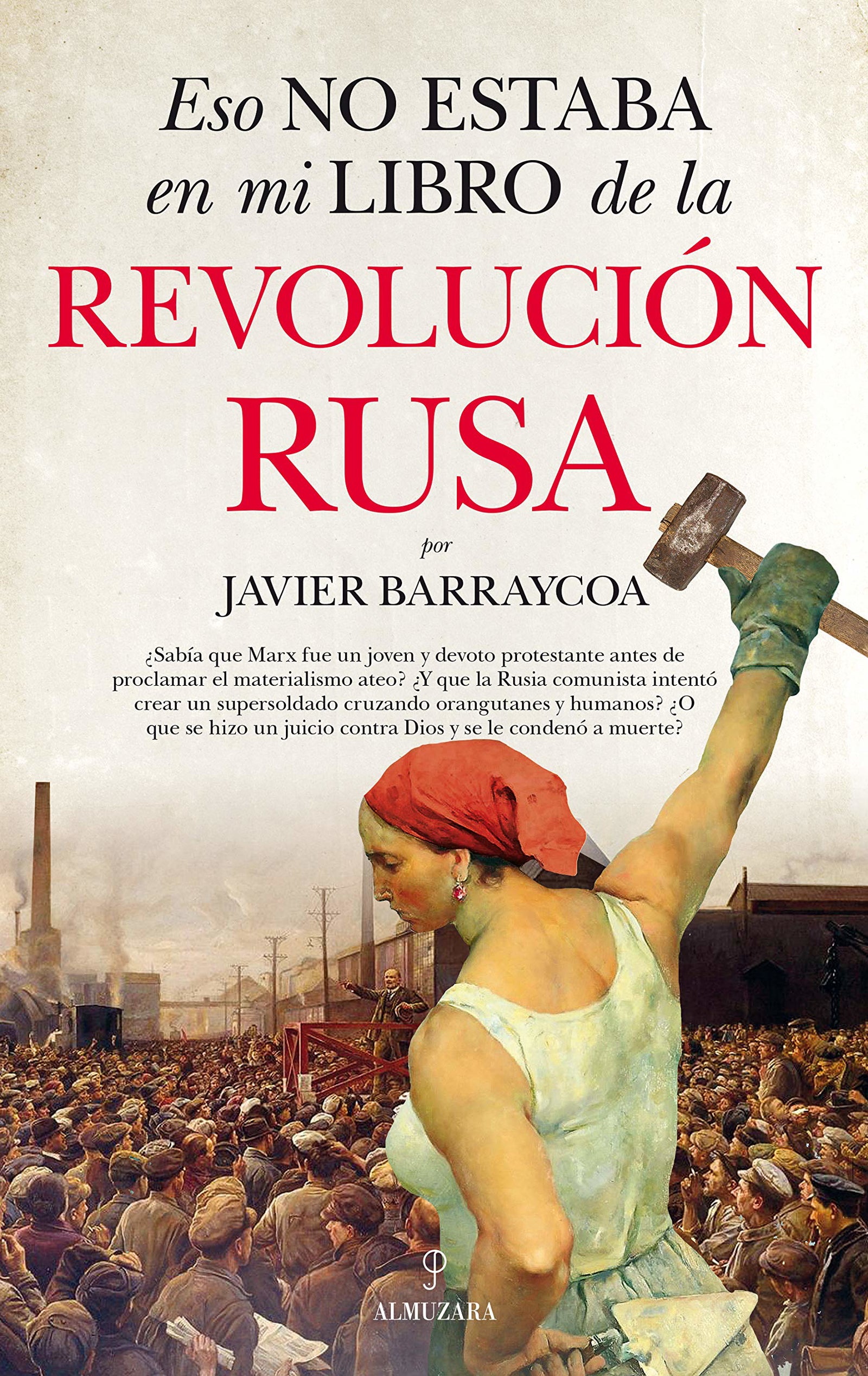 Eso No Estaba En Mi Libro De La Revolución Rusa (Historia)