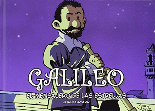 Galileo. El mensajero de las estrellas (CIENTIFICOS)