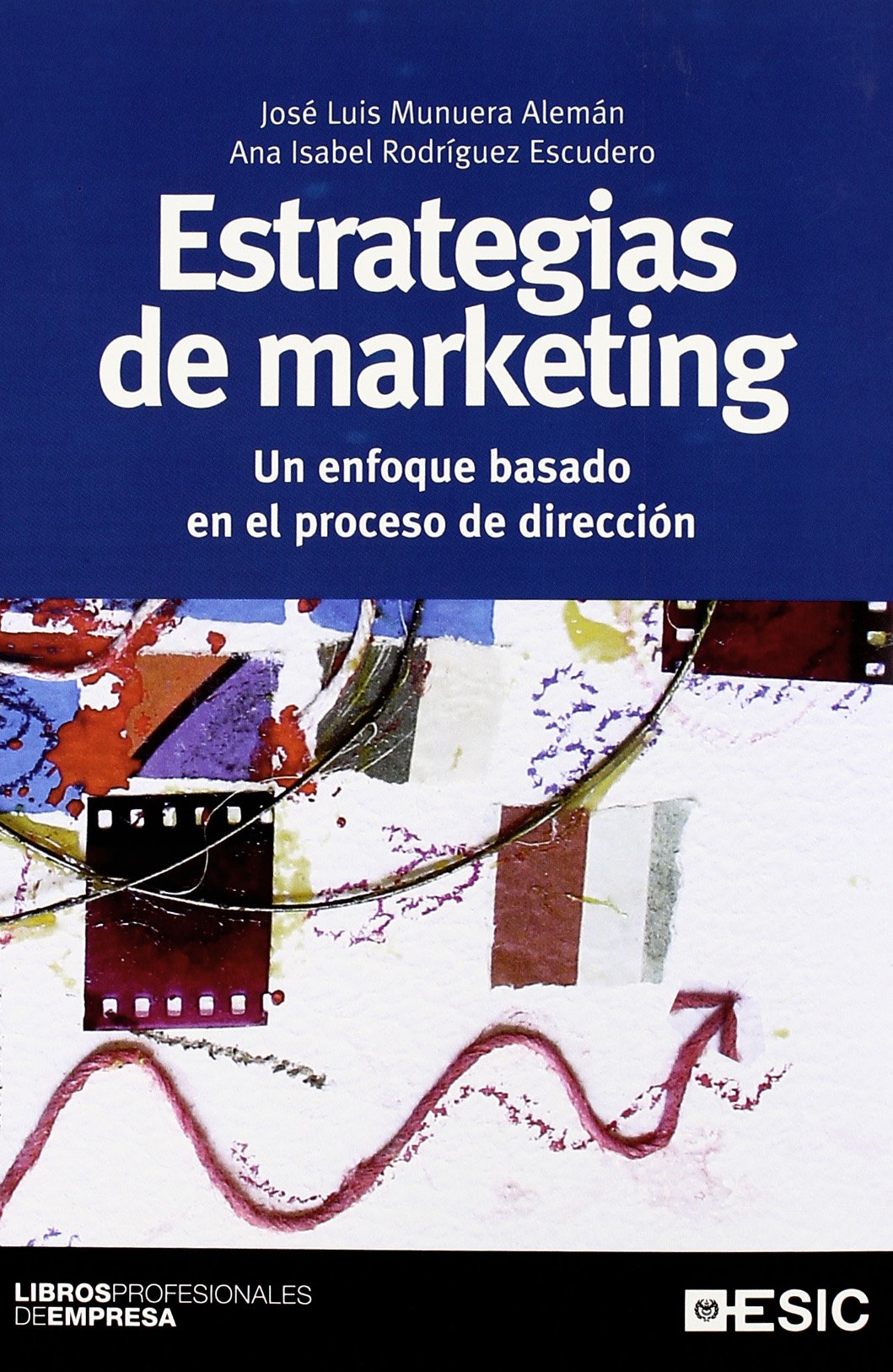 Estrategias de marketing. Un enfoque basado en el proceso de dirección (Libros profesionales)