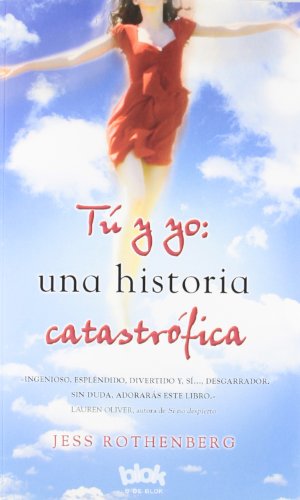 Tú & yo: Una historia catastrófica: Una Historia Catastrofica (Sin límites)