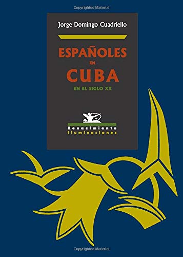 Españoles en Cuba en el siglo XX