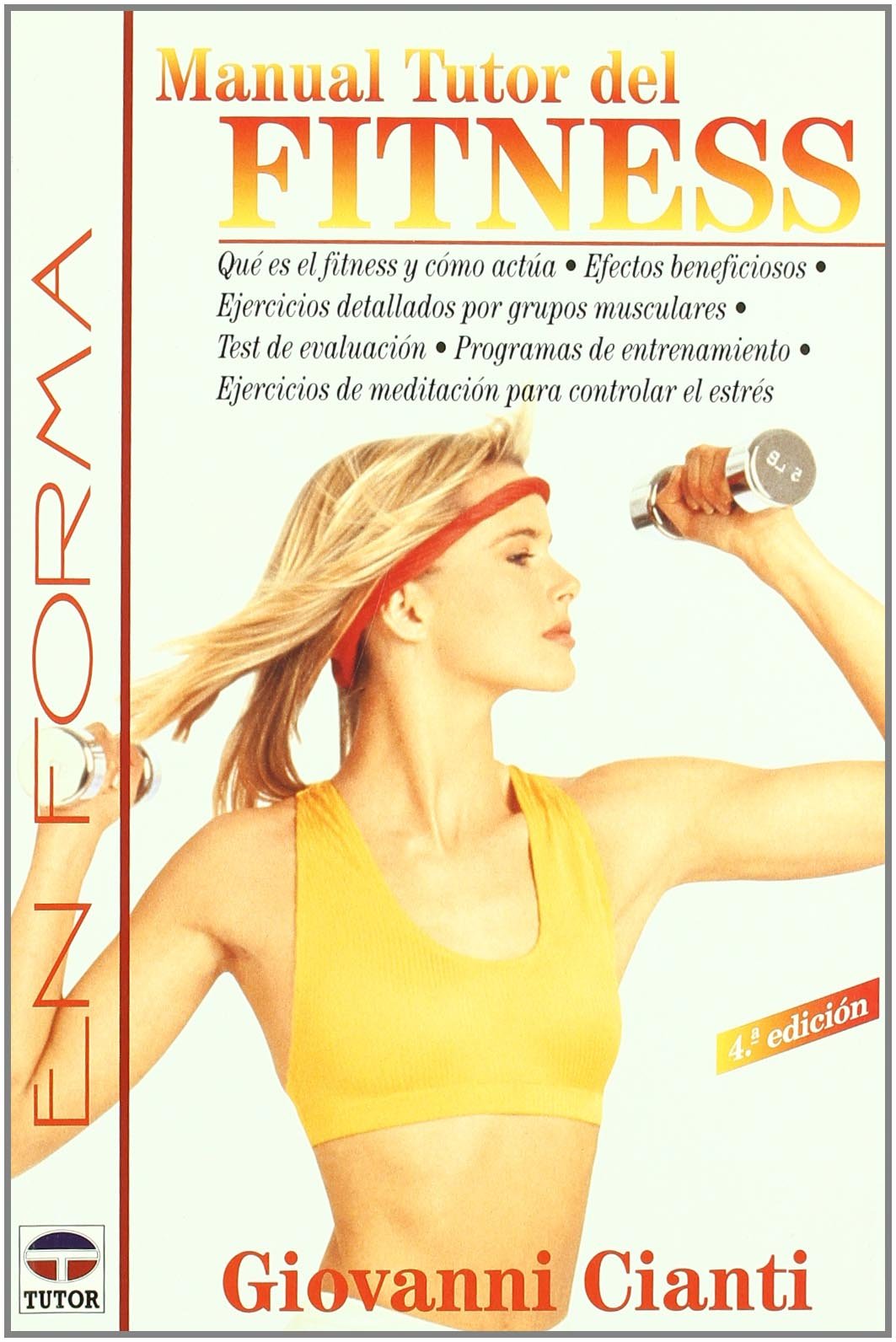 Manual Tutor del Fitness - 3b* Edicion (EN FORMA)