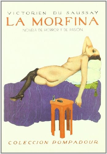 Morfina Novela De Horror (Pompadour)