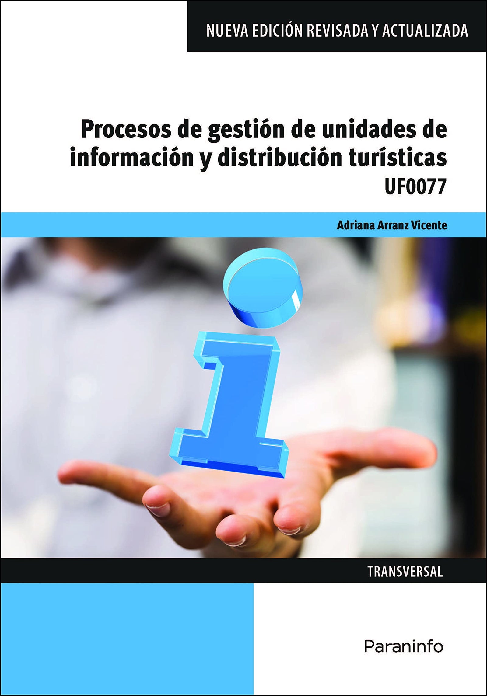 Procesos de gestión de unidades de información y distribución turísticas (Hostelería y Turismo)