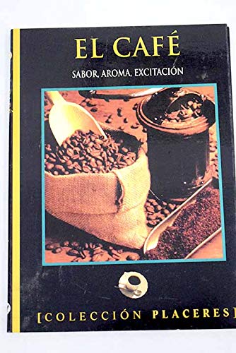 El cafe. sabor, aroma, excitacion